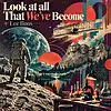 Picture for song 'Look at all That We've Become' by artist 'Lee Boos Project'