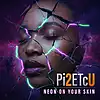 Picture for song 'Neon on your Skin' by artist 'Pi2ETcU'