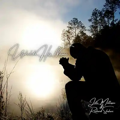 Picture for song 'Uphold His Name' by artist 'Richard Shekari'