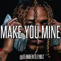Picture for song '*Make You Mine* NEW *HIT* (FREE DL)' by artist 'Sean Bentley'