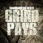 Picture for song 'Grind Pays' by artist 'SWAGGAHOLIKS BEATS'