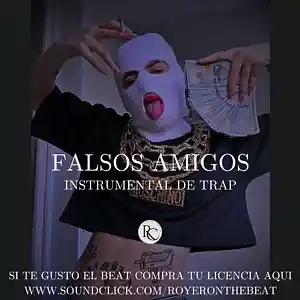 Picture for song '''FALSOS AMIGOS'' Instrumental De Trap' by artist 'Royer On The Beat'
