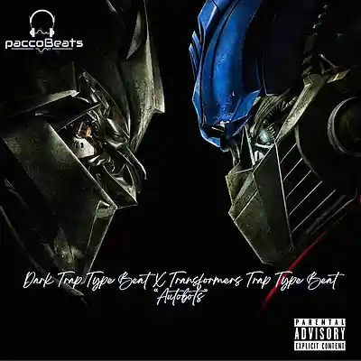 Picture for song 'Dark Trap X Transformers Trap Type Beat "Autobots"' by artist 'paccoBeats'