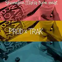 Picture for song 'Shoreline Mafia TYPE BEAT TYPE PROD x TRAK' by artist 'Zayroc Beats'