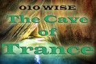Picture for song 'The Cave of Trance' by artist '010-Wise'