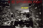 Picture for song 'All Night' by artist '1130 Saturday Night'