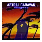 Picture for song 'We Are All Under The Same Sun' by artist 'Astral Caravan'