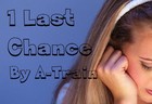Picture for song '1 Last Chance' by artist 'A-Train(The Producer) aka AMMO'