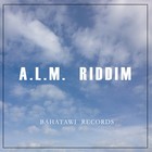 Picture for song 'A.L.M. RIDDIM' by artist 'Bahatawi Records'