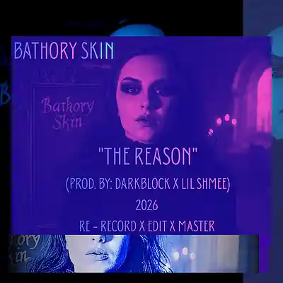 Picture for song 'The Reason (2026 Version)' by artist 'Bathory Skin'