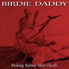 Picture for song 'Valdtagen av ZombieSkoeterskan (i Tanlaekarstolen)' by artist 'Birdie Daddy'