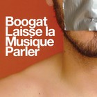 Picture for song '03-Ba_bap_be_loop_bah_(Boogat-Laisse_la_musique_pa' by artist 'Boogat'