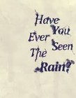Picture for song 'Have you ever see the rain' by artist 'Cambridge 2003'