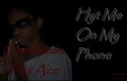 Picture for song 'Hyt Me On My Phone' by artist 'candyman aka tha ace'