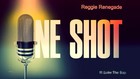 Picture for song 'Reggie Renegade - One Shot (FT. Luke The Sap)' by artist 'ColdSummerYPA'