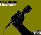Picture for song 'I Represent' by artist 'Dee Bomb'
