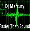 Picture for song 'Faster Than Sound' by artist 'Dj Mercury'