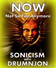 Picture for song 'NOW - Not So Fun Anymore - SONICISM with DRUMNJON' by artist 'Drumnjon'