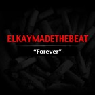 Picture for song 'Forever (R&B Beat)- ElkayMadeTheBeat' by artist 'ElkayMadeTheBeat'