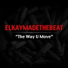 Picture for song 'The Way You Move (R&B Beat) -ElkayMadeThebeat' by artist 'ElkayMadeTheBeat'