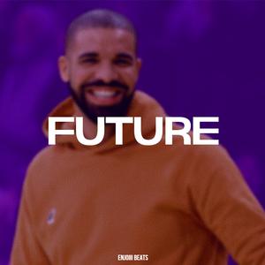 Picture for song 'Drake Type Beat 2021 - Future' by artist 'eNjoiii'