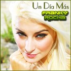 Picture for song 'Franky Rocha - Un Dia Mas' by artist 'Franky Rocha'