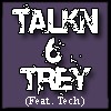 Picture for song '10) TALK'N 6 TREY (Feat Tech)' by artist 'Give Some 2 Get Some'