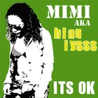 Picture for song 'Mimi aka Blaq Iysss - It's OK' by artist 'Hacienda Boys'