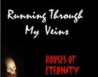 Picture for song 'Running Through My Veins' by artist 'Houses Of Eternity'