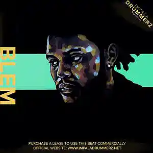 Picture for song 'Blem (BUY 1 GET 4 FREE)' by artist 'IMPALA DRUMMERZ'