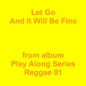 Picture for song 'Let Go And It Will Be Fine' by artist 'Jean-Marc Lozach'