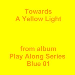 Picture for song 'Towards A Yellow Light' by artist 'Jean-Marc Lozach'