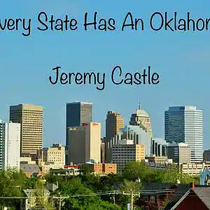 Picture for song 'Not Every State Has An Oklahoma City' by artist 'Jeremy Castle (Jer)'