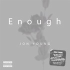 Picture for song 'Enough' by artist 'Jon Young Music'