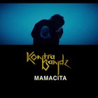 Picture for song 'Mamacita' by artist 'Kontrabandz'