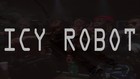 Picture for song 'Icy Robot' by artist 'Legendary JT'