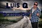 Picture for song 'Si algun dia' by artist 'Luis Q'