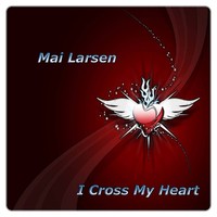 Picture for song 'Mai Larsen - I Cross My Heart ' by artist 'Mai The Country Girl'