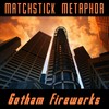 Picture for song 'Gotham Fireworks' by artist 'Matchstick Metaphor'