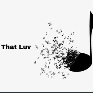 Picture for song 'That Luv' by artist 'Mikebx'