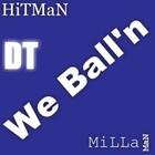 Picture for song 'We BaLL'N' by artist 'MiLLaMaN'