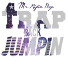 Picture for song 'Trap Back Jumping : Era808' by artist 'Mr.Rific Boy'