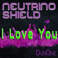 Picture for song 'I Love You' by artist 'Neutrino Shield'