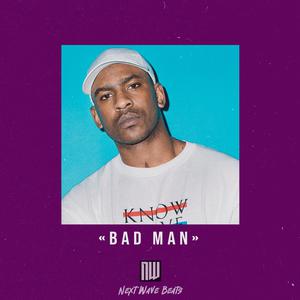 Picture for song 'Bad Man (UK Grime x Wiley x Skepta Type Beat)' by artist 'NextWaveBeats'