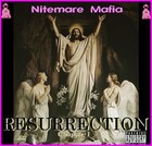 Picture for song '02. Resurrection' by artist 'Nitemare Mafia Resurrection Chpt. I'