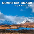 Picture for song 'Highlands skies' by artist 'Quantum Crash'