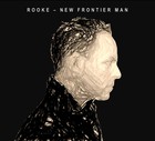 Picture for song 'New Frontier Man (Album Version)' by artist 'Rooke'