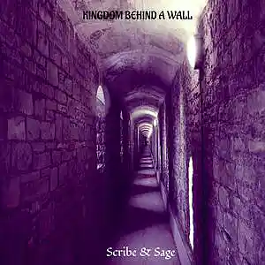 Picture for song 'KINGDOM BEHIND A WALL (Ft. Tom Bedlam)' by artist 'Scribe And Sage'
