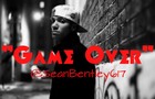 Picture for song '"GAME OVER" | *New* Turn Up *Hit* (Free DL)' by artist 'Sean Bentley'