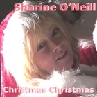 Picture for song 'Sharine O'Neill - Christmas Christmas' by artist 'Sharine O'Neill'